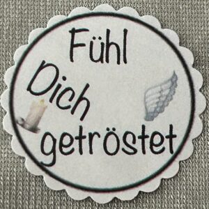1 Teelicht-Botschaft "Fühl Dich getröstet" Trauer  -Trösterli 505